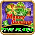 77VIP PK King